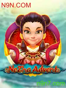 Descubra NeZhaAdvent: O Jogo Revolucionário da N9N.COM